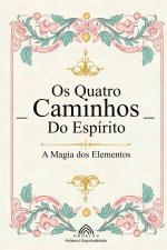 Os Quatro Caminhos do Espírito