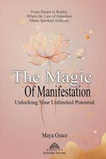 The Magic of the Manifestation