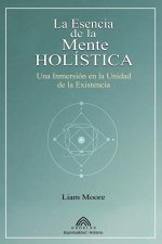 La Esencia de la Mente Holística