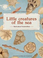 Little Creatures of the Sea - Book about Foraminifera