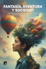 Fantasía, aventura y sociedad: Perspectivas contemporáneas