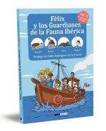 Félix y los guardianes de la fauna ibérica. Ecosistemas acuáticos. Tortuga, Nutria, Foca y Cigüe?a