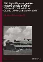 El Colegio Mayor Argentino Nuestra Ser?ora de Luján