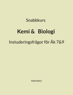 Snabbkurs  Kemi&Biologi Instuderingsfr?gor för ?k 7&9