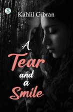 A TEAR AND A SMILE