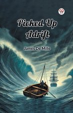 Picked Up Adrift