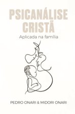 Psicanálise Crist? Aplicada na família