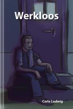 Ludwig, C: Werkloos