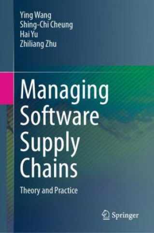 Wang, Y: Managing Software Supply Chains