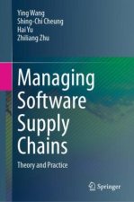 Wang, Y: Managing Software Supply Chains
