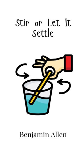 Stir or Let It Settle