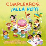 Cumplea?os, ?Allá Voy! (Happy Birthday, Here I Come! Spanish Edition)