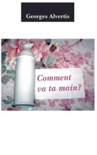 Comment va ta main?