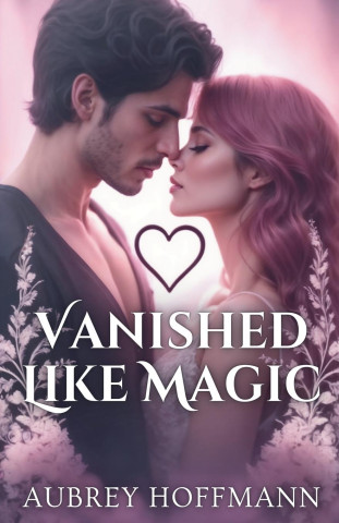 Vanished Like Magic