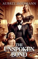 The Unspoken Bond