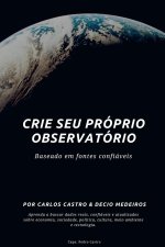 Crie seu próprio Observatório