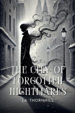 The City of Forgotten Nightmares