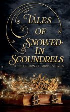 Tales of Snowed-In Scoundrels
