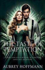 The Taste of Temptation
