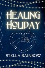 Healing Holiday