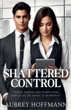 Shattered Control