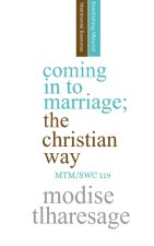 Coming In To Marriage; The Christian Way