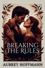Breaking the Rules