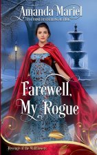 Farewell, My Rogue