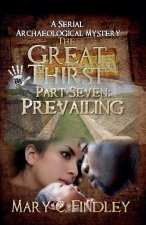 The Great Thirst Part Seven