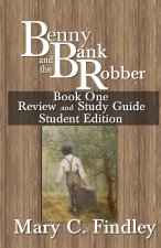 Benny and the Bank Robber Book One Review and Study Guide  Student Edition