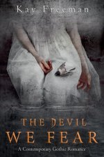 The Devil We Fear