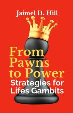 From Pawns to Power
