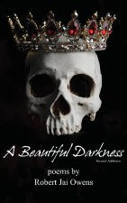 A Beautiful Darkness Second Edition