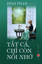 Tất Cả Chỉ C?n Nỗi Nhớ (soft, color)