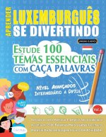 APRENDER LUXEMBURGU?S SE DIVERTINDO! - NÍVEL AVANÇADOS