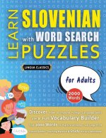 LEARN SLOVENIAN WITH WORD SEARCH PUZZLES FOR ADULTS - Discover How to Improve Foreign Language Skills with a  Fun Vocabulary Builder. Find 2000 Words