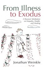 From Illness to Exodus