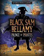 Black Sam Bellamy, Prince of Pirates