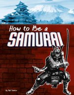 How to Be a Samurai