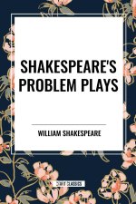 Shakespeare's Problem Plays