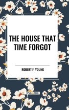 The House That  Time Forgot