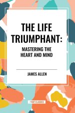 The Life Triumphant