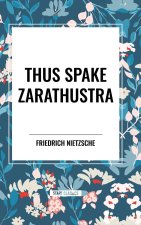 Thus Spake Zarathustra