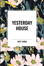 Yesterday House