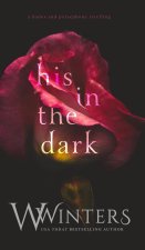 His in the Dark