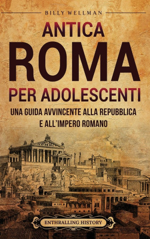 Antica Roma per Adolescenti ()