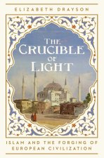 The Crucible of Light