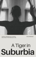 A Tiger in Suburbia