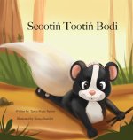 Scooti? Tooti? Bodi