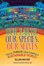 Our Earth, Our Species, Our Selves